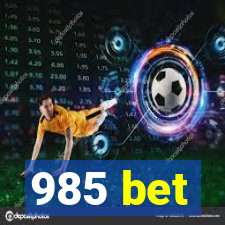 985 bet